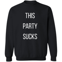 Unisex This Party Sucks Sweatshirt Sweatshirts Black S 