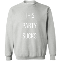 Unisex This Party Sucks Sweatshirt Sweatshirts Sport Grey S 