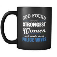 God Found Police Wives Coffee Mug Drinkware teelaunch 