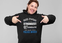God Found Police Wives Hoodie Sweatshirts 
