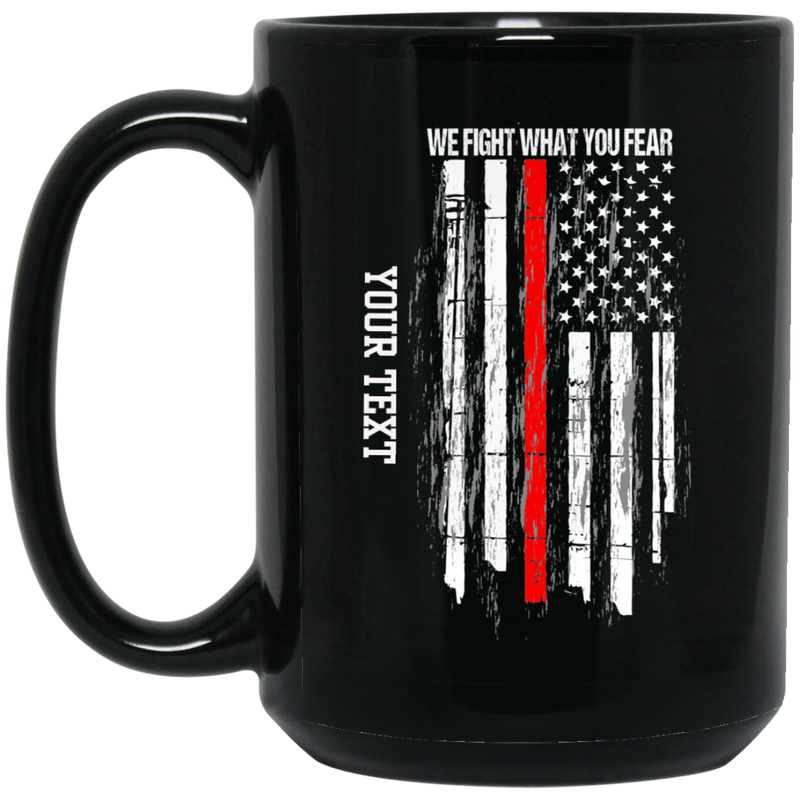 products/personalized-we-fight-what-you-fear-mug-drinkware-black-one-size-351606.png