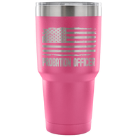 Probation Officer Tumbler Tumblers teelaunch 30 Ounce Vacuum Tumbler - Pink 