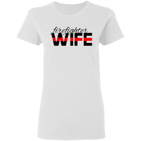 Thin Red Line Firefighter Wife T-Shirt T-Shirts White S 