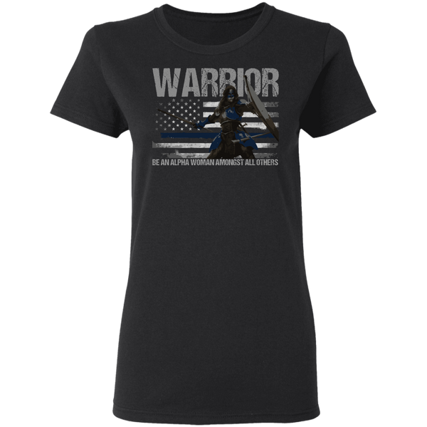 Warrior - Be An Alpha Woman Thin Blue Line T-Shirt T-Shirts Black S 