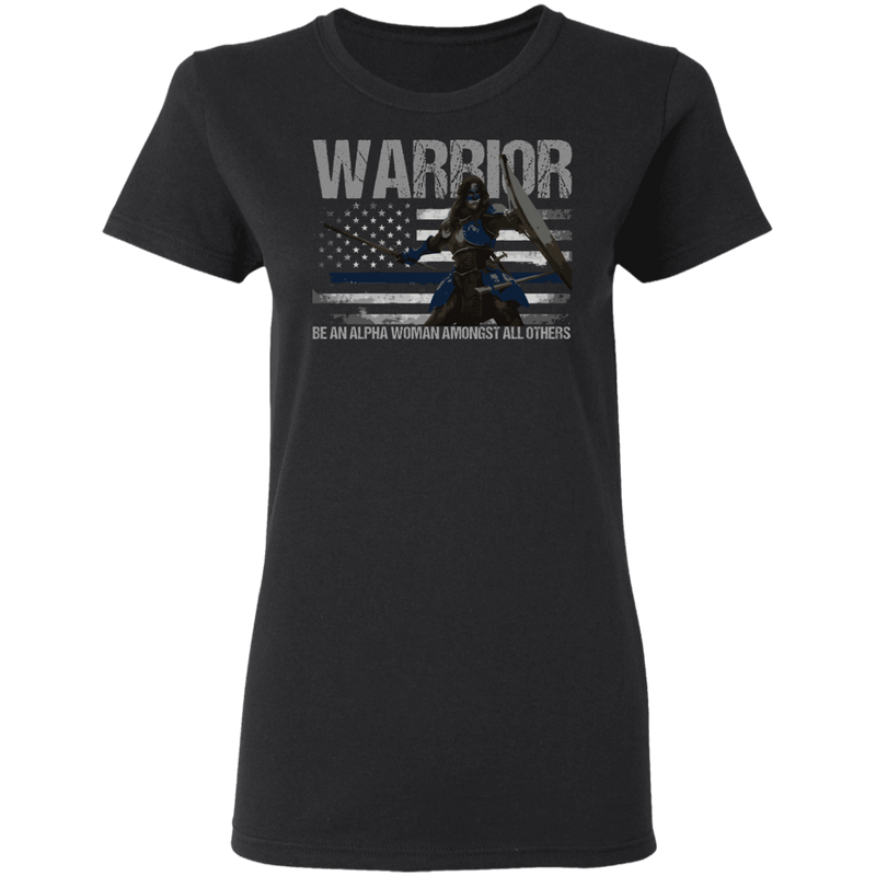 products/warrior-be-an-alpha-woman-thin-blue-line-t-shirt-t-shirts-black-s-473966.png