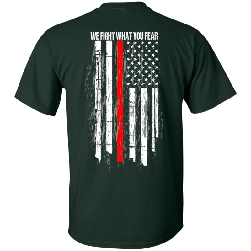 products/we-fight-what-you-fear-firefighter-t-shirt-t-shirts-668915.png
