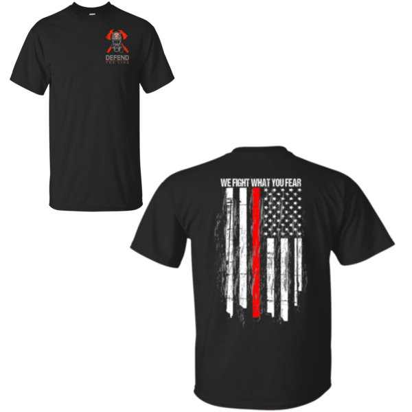 We Fight What You Fear Firefighter T-Shirt T-Shirts Black S 